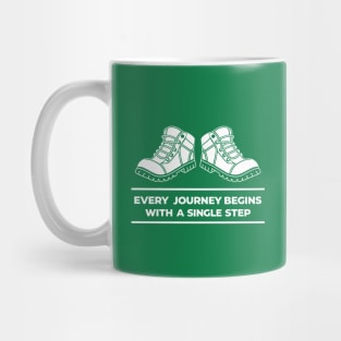 Every Journey Begins With a Single Step Mug